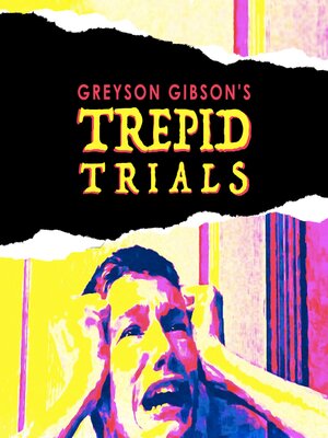 cover image of Greyson Gibson's Trepid Trials